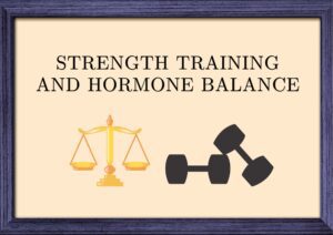 Strength training hormone balance